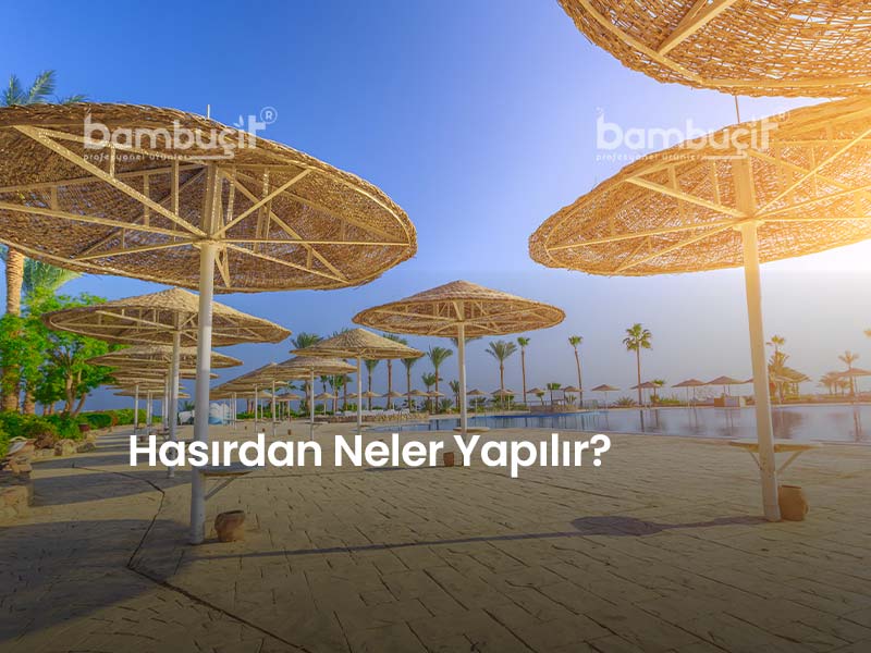 Hasırdan Neler Yapılır?