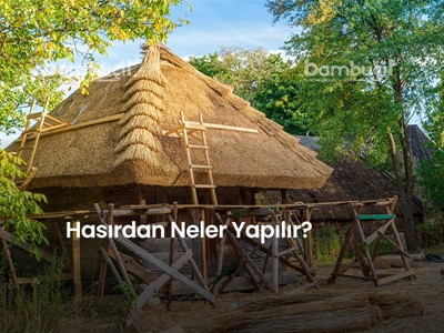Hasırdan Neler Yapılır?
