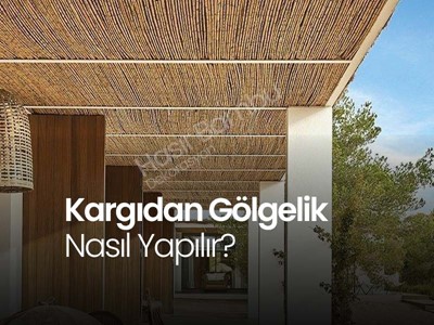 Kargıdan Gölgelik Nasıl Yapılır?